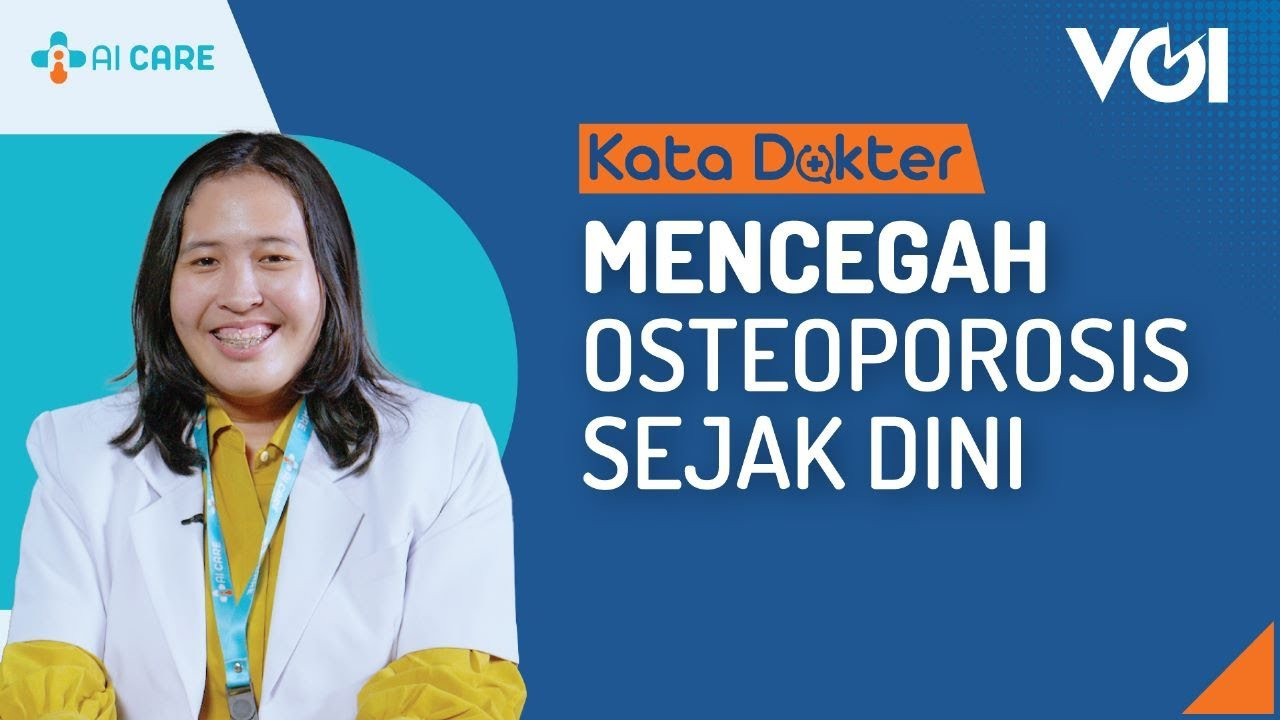 Mencegah Osteoporosis Sejak Dini